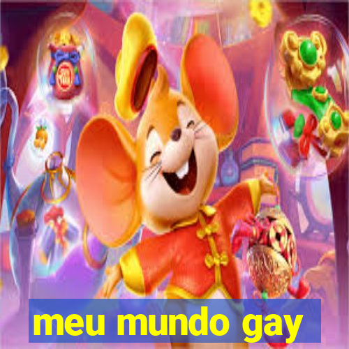 meu mundo gay